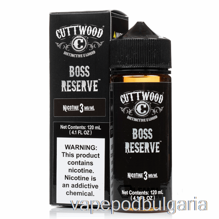 Vape Течности Boss Reserve - Cuttwood E-liquid - 120ml 6mg